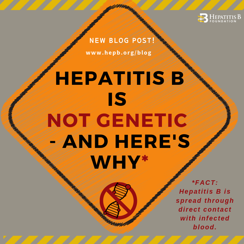 Hepatitis B Is Not A Genetic Disease And Here S Why Hepatitis