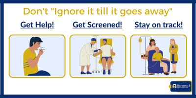 Don't ignore it until it goes away. Get help. Get screened for hepatitis B. Stay on track. 